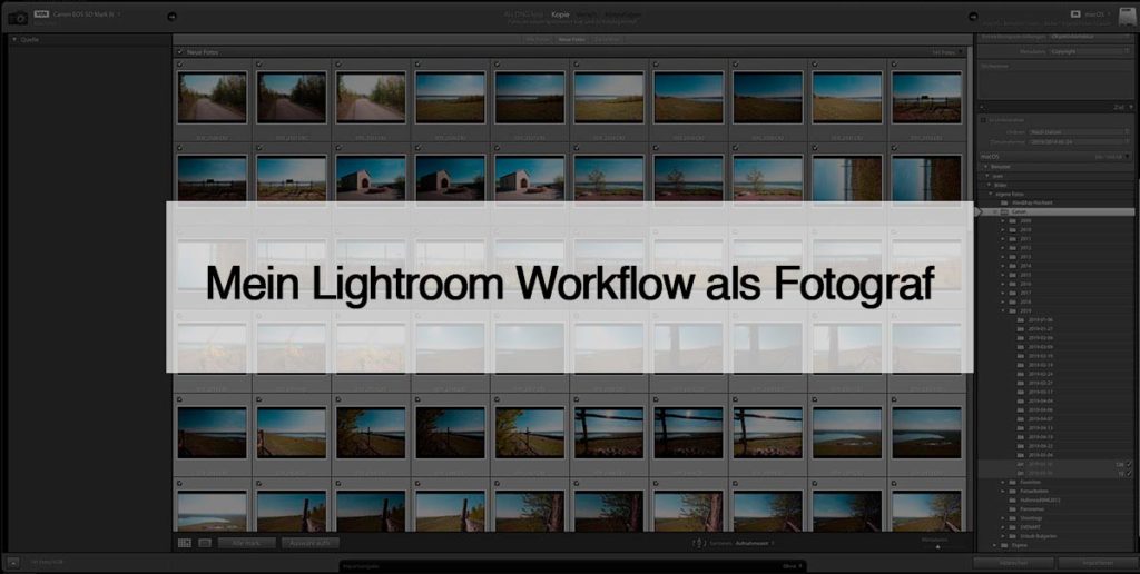 Mein Lightroom Workflow  als Fotograf